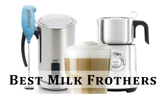 Best Milk Frothers